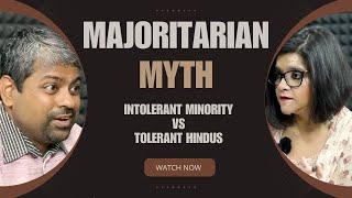 Reality Bytes Ep 10: The Majoritarian Myth I Why India's minority is intolerant and Hindus are not