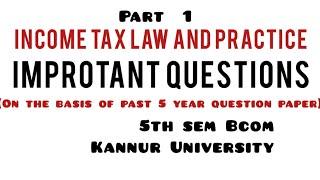 Important questions (income tax law & practice part 1