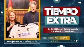 Tiempo Extra #15 | Feliz 2025, con Cristina Ayala y Alejandro Grandinetti (31-12-2024)