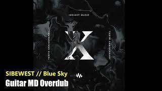 Guitar MD Overdub // SIBEWEST // Blue Sky
