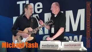 Michael Tash - #NAMMShow Interview - musicUcansee.com