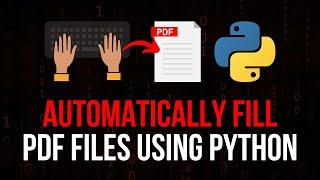Automatically Fill PDF Forms with Python