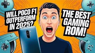 POCO F1 | Best Custom Rom for Poco F1 2024 | Best Gaming Rom | Will Poco F1 outperform in 2025? 