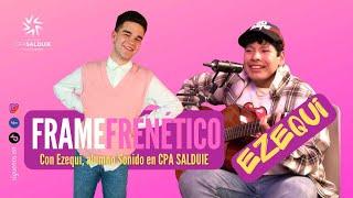 Episodio 9 Frame Frenético: Ezequi, estudiante de Sonido CPA