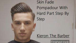 Skin fade Pompador Andis Collection   - Kieron The Barber -