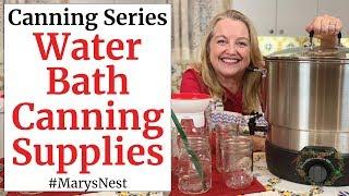 Canning Supplies - Water Bath Canning 101 - Home Canning Basics for Beginners Series