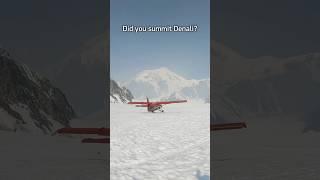 Did you summit Denali?