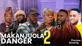 MAKANJUOLA DANGER 2 preview - Latest 2024 Yoruba Movie | Odunlade Adekola Peju Feranmi Jerry Ajasa