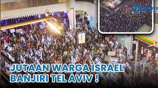 Jutaan Warga Israel Banjiri Tel Aviv! GERAH Dicemooh Dunia