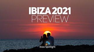 Ibiza Spotlight 2021 EP01 - Ibiza 2021 season preview