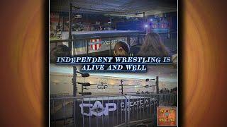 Rambling Bout Wrestling S4 E9 - Independent Wrestling is Alive and Well