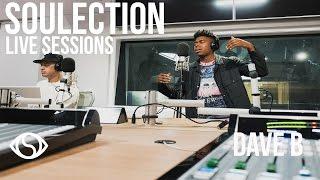 Dave B – Soulection Live Sessions