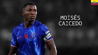 MOISÉS CAICEDO - Destroying Skills, Tackles, Passes, Goals - Chelsea FC & Ecuador - 2024/2025