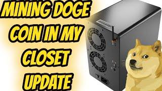 Mining Doge Coin in my Closet Update