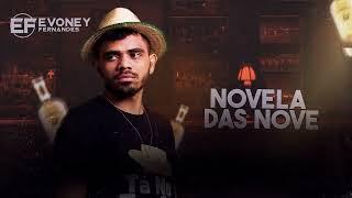 NOVELA DAS NOVE - EVONEY FERNANDES - MUSGA DE HOMI (CD NOVO 2023)