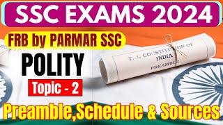 POLITY FOR SSC | PREAMBLE,SCHEDULE & SOURCES | PARMAR SSC