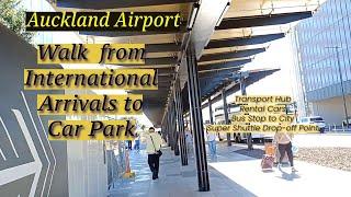 Auckland Airport ‖ Walk from International Arrivals to Car Park