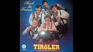 Orig. Fidele Tiroler - 08. Unser Leben Ist Die Musik