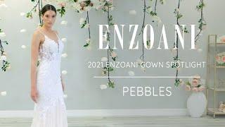 Wedding Gown Spotlight - Enzoani PEBBLES from the 2021 Bridal Collection