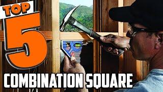 Best Combination Square In 2024 - Top 5 Combination Squares Review