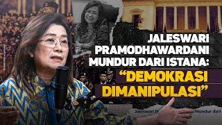 JALESWARI PRAMODHAWARDANI MUNDUR DARI ISTANA: "DEMOKRASI DIMANIPULASI"