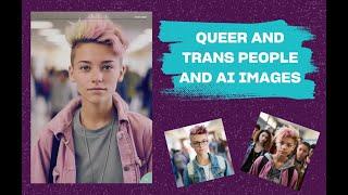 How AI image generators fail queer and trans people | Xtra Magazine