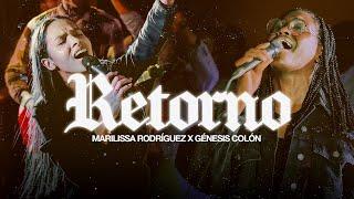 Retorno - Marilissa Rodríguez feat. Genesis Colón - Live