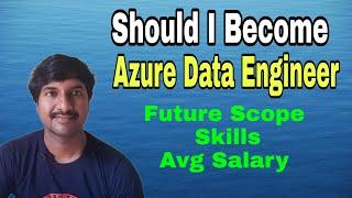 How to Become Azure Data Engineer | Scope of Azure Data Engineer | ADF | Azure SQL