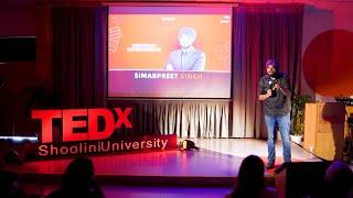 Live in the 'Now' | Simarpreet Singh | TEDxShooliniUniversity