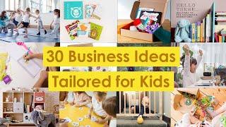 30 Business Ideas Tailored for Kids