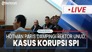 LIVE: Hotman Paris Dampingi Rektor Unud di Sidang Kasus Korupsi SPI, Ungkap Tak Ada Kerugian Negara