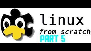 Linux From Scratch 11.3 SystemD: Installing Basic System Software