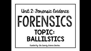 Ballistics Lesson (Forensics)