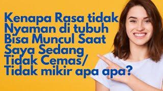 Kenapa sensasi cemas berlebihan saat sedang tidak cemas, bagaimana cara menghilangkannya