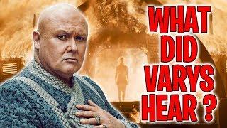 What Did Varys Hear In The Flames? | Game of Thrones