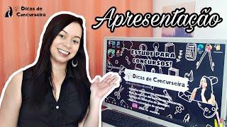 Dicas de Concurseira - Apresentação oficial do canal