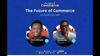 Fireside chat with Shola Akinlade - Co-founder and CEO, Paystack