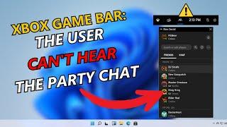 Fix Xbox Game Bar Voice Chat Not Working In Windows 11/10 (2023 EDITION)