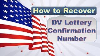 How to Easily Recover Your DV Lottery Confirmation Number?
