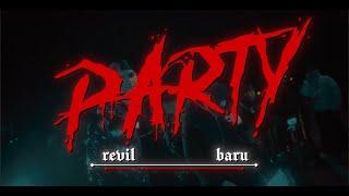 REVIL, Baru & KosmoKrew - PARTY (Official Video)