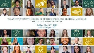 Tulane University’s School of Public Health and Tropical Medicine 2020 Awards Ceremony