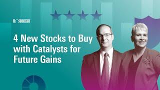 4 New Stocks to Buy with Catalysts for Future Gains I July 8, 2024