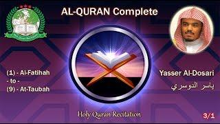 Holy Quran Complete - Yasser Al-Dosari 3/1 ياسر الدوسري
