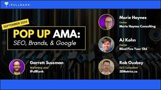 Pop Up AMA: SEO, Brands, and Google