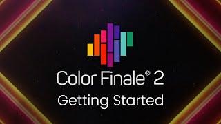 Color Finale 2 Getting Started (2024)