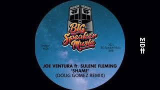 Joe Ventura Feat. Sulene Fleming - Shame (Doug Gomez Remix)