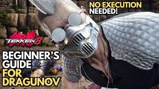 Tekken 8's BEST Dragunov Guide for Newcomers - No Execution Needed!