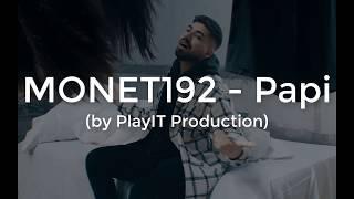 MONET192 - Papi (lyrics)