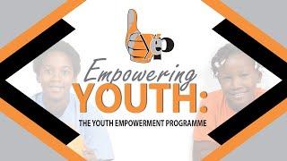 Empowering Youth: The story of the Youth Empowerment Project