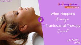 What Happens During a Craniosacral Therapy Session?